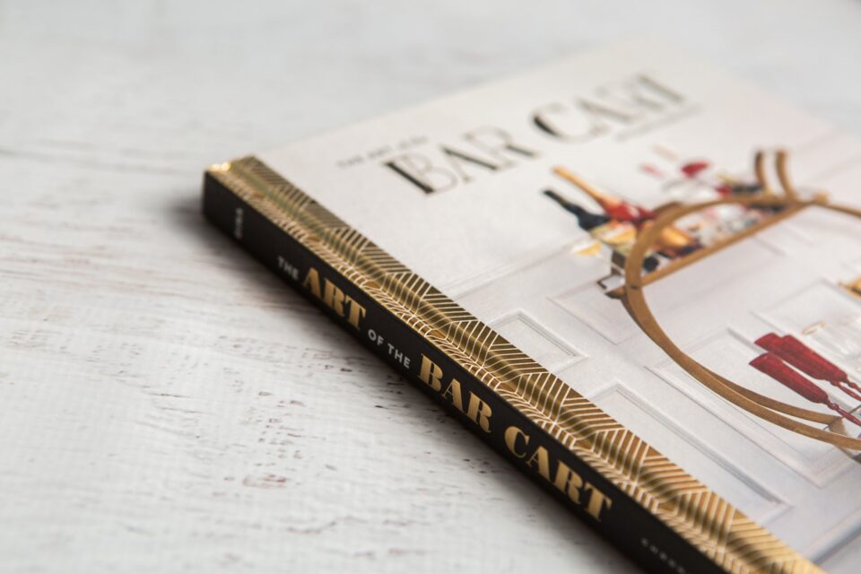Spine of The Art of the Bar Cart: Styling & Recipes Book