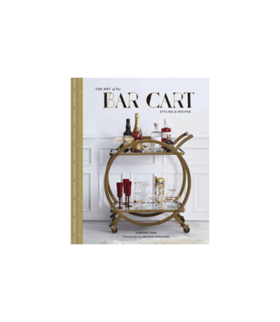 (product) The Art of the Bar Cart: Styling & Recipes